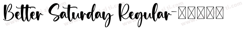 Better Saturday Regular字体转换